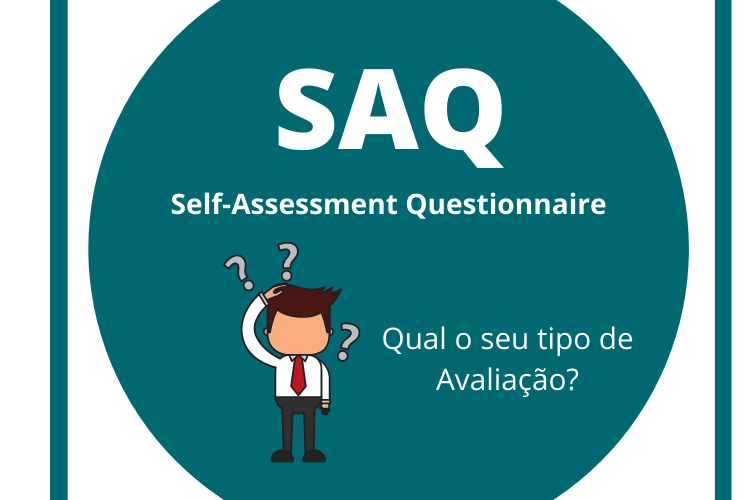 Tipos de SAQ Self Assessment Questionnaire/PCI-DSS